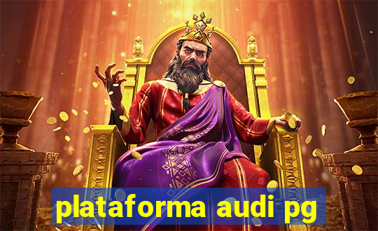 plataforma audi pg